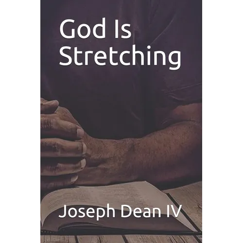 God Is Stretching