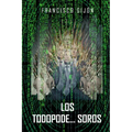 Los Todopode...Soros