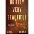 Briefly Very Beautiful
