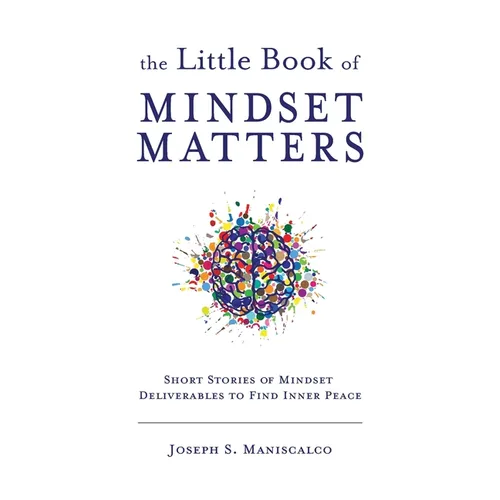 The Little Book of Mindset Matters
