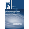 The Pauline Concept of Supernatural Powers