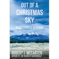 Out of a Christmas Sky: A Carterville Mystery