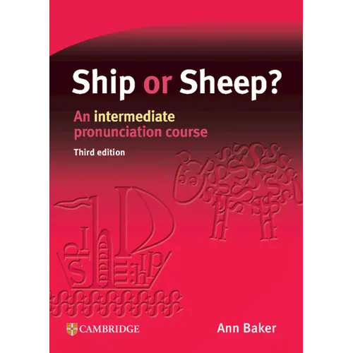 Ship or Sheep? Student's Book: An Intermediate Pronunciation Course