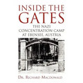 Inside the Gates: The Nazi Concentration Camp at Ebensee, Austria