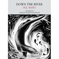 Down the River