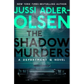The Shadow Murders: A Department Q Novel