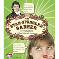 The Star Spangled Banner in Translation: What It Really Means