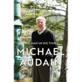 One Man in His Time...: A Memoir