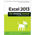Excel 2013: The Missing Manual
