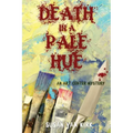 Death in a Pale Hue: An Art Center Mystery