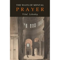 The Ways of Mental Prayer