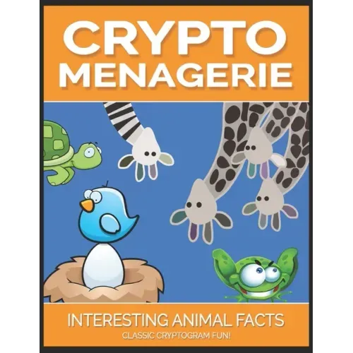 Crypto Menagerie: Interesting Animal Facts - Classic Cryptogram Fun!