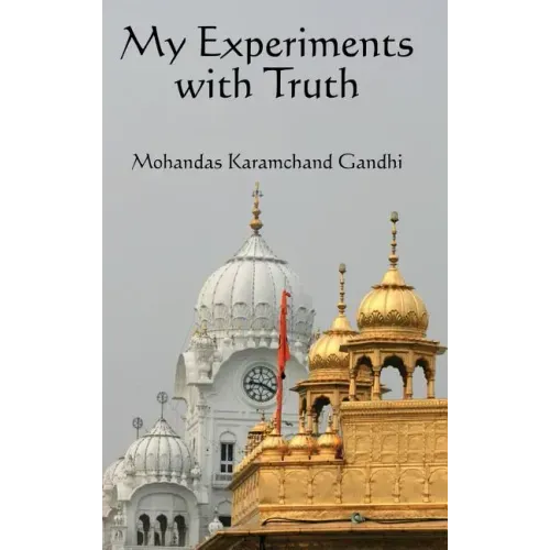 My Experiments with Truth