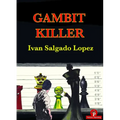 Gambit Killer