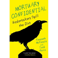 Mortuary Confidential: Undertakers Spill the Dirt