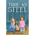 True As Steel