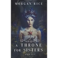 A Throne for Sisters (Book One)