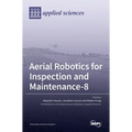 Aerial Robotics for Inspection and Maintenance