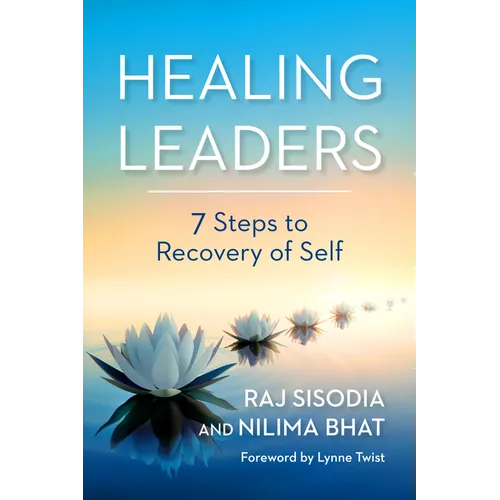 Healing Leaders: 7 Steps to Recovery of Self