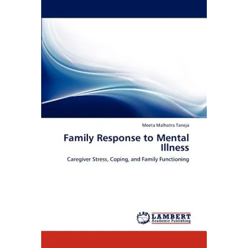 Family Response to Mental Illness