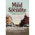The Maid and the Socialite: The Brave Women Behind Green Bay's Scandalous Minahan Trials