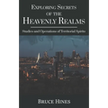 Exploring Secrets of the Heavenly Realms: Studies and Operations of Territorial Spirits