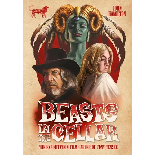 Beasts in the Cellar: The Exploitation Film Career of Tony Tenser