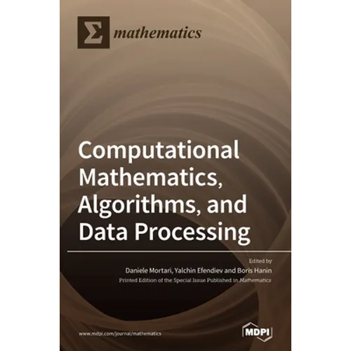 Computational Mathematics, Algorithms, and Data Processing