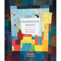 Quarantine Quilts: Creativity in the Midst of Chaos