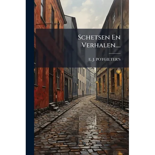 Schetsen En Verhalen....