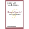 Romano Guardini: Reform from the Source