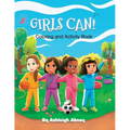 Girls Can! Coloring and Activity Book