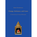 Change, Substance, and Cause: An Introduction to Natural Philosophy