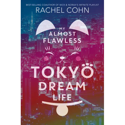 My Almost Flawless Tokyo Dream Life