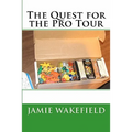The Quest For The Pro Tour