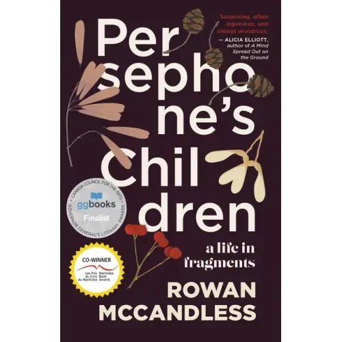 Persephone's Children: A Life in Fragments