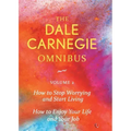 Dale Carnegie Omnibus (How To Stop Worrying And Start Living/How To Enjoy Your Life And Job) - Vol. 2