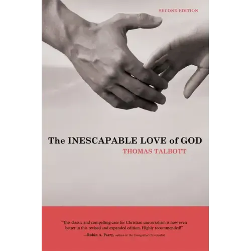 The Inescapable Love of God: Second Edition