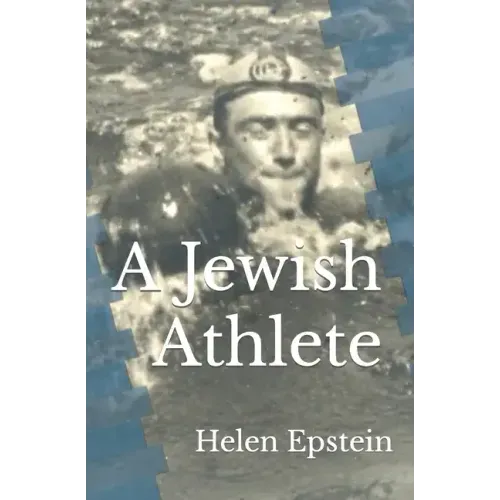 A Jewish Athlete: Swimming Against Stereotype in 20th Century Europe