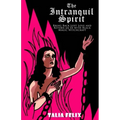 The Intranquil Spirit: Bring Back Lost Love and Return an Ex with Black Magic Witchcraft