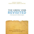 The Greek Verb Revisited: A Fresh Approach for Biblical Exegesis