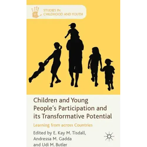 Children and Young People's Participation and Its Transformative Potential: Learning from Across Countries