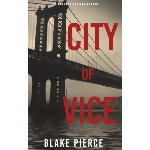 City of Vice: An Ava Gold Mystery (Book 6)