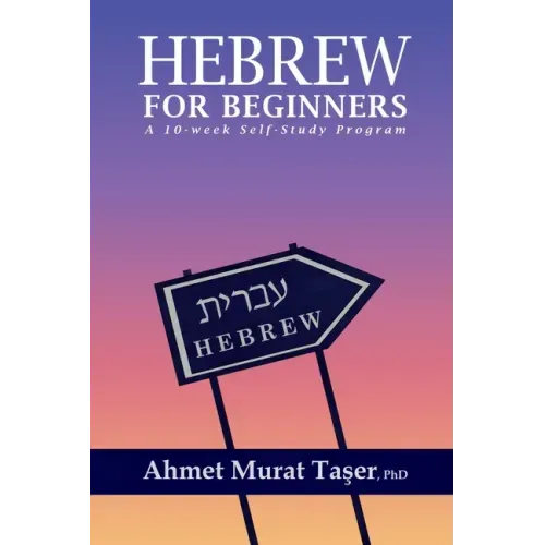 Hebrew for Beginners: A 10-Week Self-Study Program