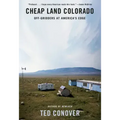 Cheap Land Colorado: Off-Gridders at America's Edge