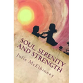Soul, Serenity and Strength: Inspired Poetry For Soul Searchers