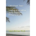 Life Part Two: Living a Healthy and Happier Retirement