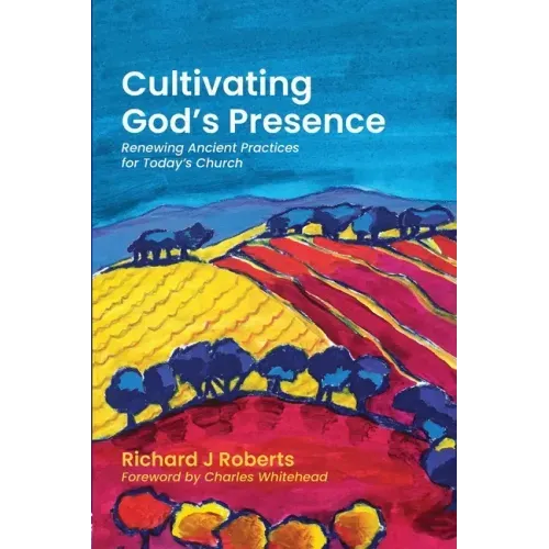 Cultivating God's Presence