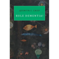 Rule Dementia!