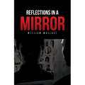 Reflections in a Mirror